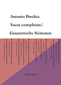 »VOCES COMPLETAS – GESAMMELTE STIMMEN« von Antonio Porchia