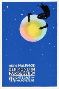 "Den Mond in Farbe sehen" von Anne Waldman
