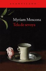 Myriam Moscona "Tela de sevoya"