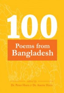 »100 Poems from Bangladesh« edited by Dr. Peter Horn and Dr. Anette Horn bei Edition Delta