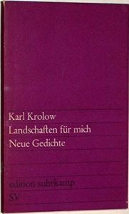 "Landschaften für mich. Neue Gedichte" von Karl Krolow