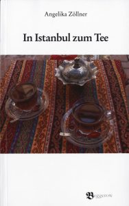 "In Istanbul zum Tee" von Angelika Zöllner