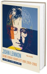 John Lennon, Seine Songs Komplett von 1969-1980
