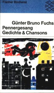 "Pennergesang - Gedichte & Chansons" von Günter Bruno Fuchs