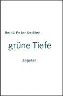 "grüne Tiefe" von Heinz Peter Geißler