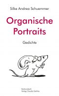 "Organische Portraits" von Silke Andrea Schuemmer